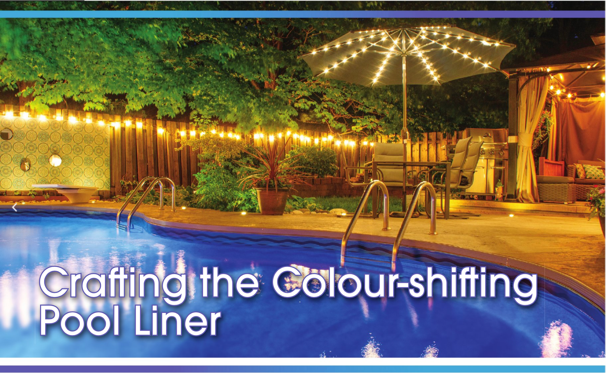 Crafting the Colour-shifting Pool Liner 63